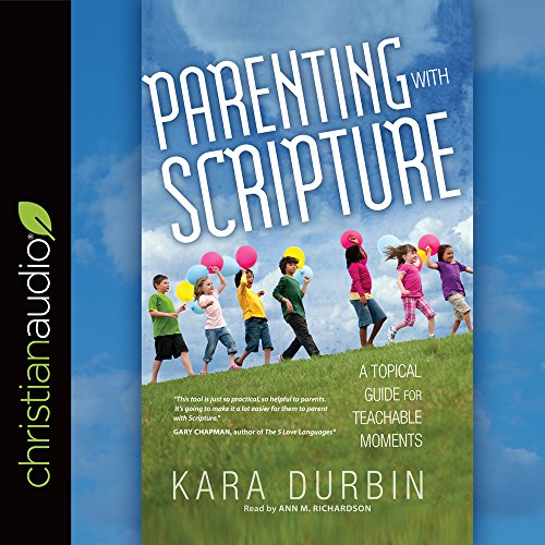 Beispielbild fr Parenting with Scripture: A Topical Guide for Teachable Moments zum Verkauf von PlumCircle