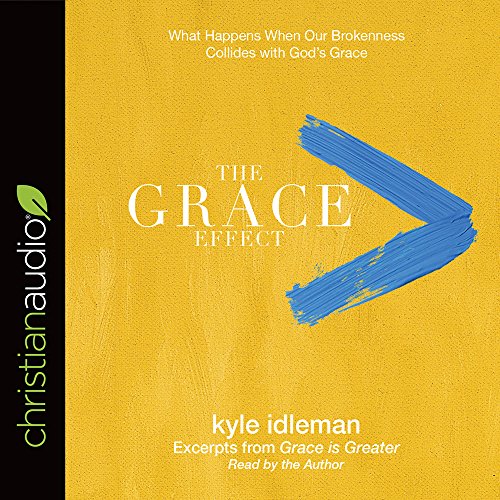 Beispielbild fr The Grace Effect: What Happens When Our Brokenness Collides with Gods Grace zum Verkauf von Ebooksweb