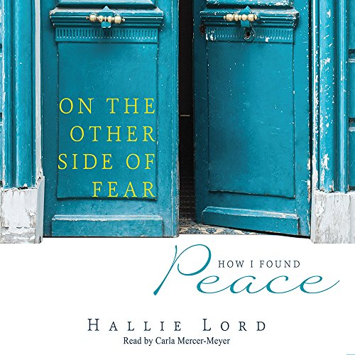 9781683666622: On the Other Side of Fear: How I Found Peace