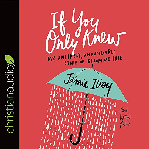 9781683669296: If You Only Knew: My Unlikely, Unavoidable Story of Becoming Free