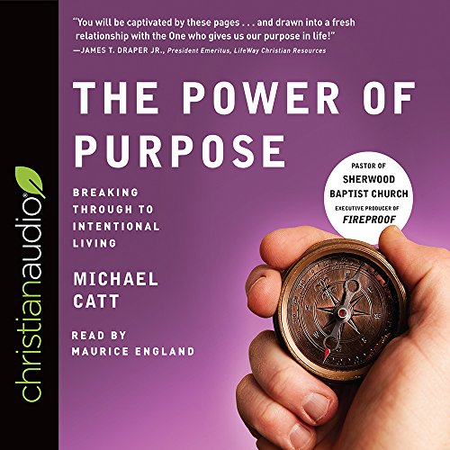 Stock image for The Power of Purpose: Breaking Through to Intentional Living for sale by Irish Booksellers