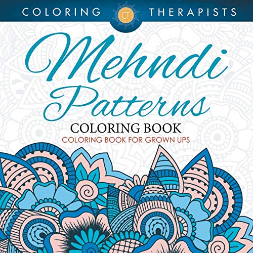 Stock image for Mehndi Patterns Coloring Book - Coloring Book For Grown Ups for sale by Chiron Media
