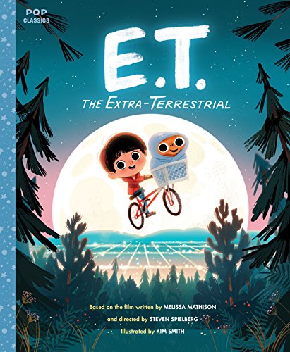 Imagen de archivo de E.T. the Extra-Terrestrial: The Classic Illustrated Storybook (Pop Classics) a la venta por Lakeside Books