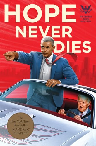 Beispielbild fr Hope Never Dies: An Obama Biden Mystery (Obama Biden Mysteries) zum Verkauf von Wonder Book