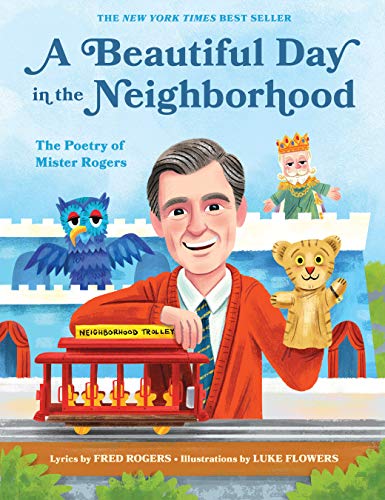 Stock image for A Beautiful Day in the Neighborhood: The Poetry of Mister Rogers for sale by SecondSale