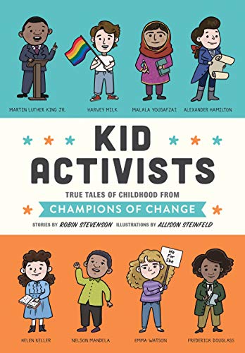 Stock image for Kid Activists: True Tales of Childhood from Champions of Change (Kid Legends) for sale by SecondSale
