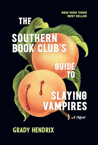 Imagen de archivo de The Southern Book Club's Guide to Slaying Vampires a la venta por Lakeside Books