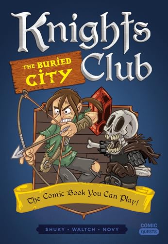 Beispielbild fr Knights Club: The Buried City: The Comic Book You Can Play (Comic Quests) zum Verkauf von Goodwill of Colorado