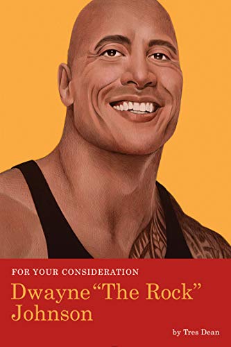 Imagen de archivo de For Your Consideration: Dwayne "The Rock" Johnson a la venta por Reliant Bookstore