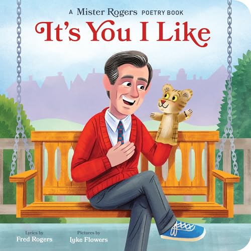 Stock image for It's You I Like: a Mister Rogers Poetry Book for sale by Better World Books