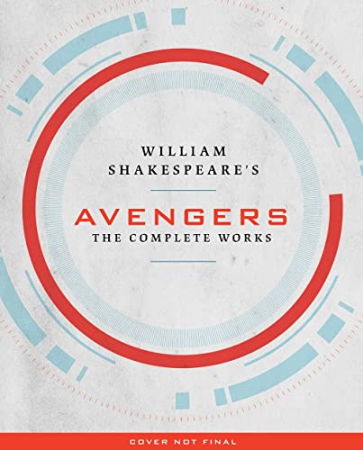 Stock image for William Shakespeare's Avengers: The Complete Works for sale by Ergodebooks
