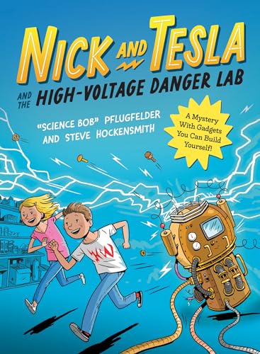 Stock image for Nick and Tesla and the High-Voltage Danger Lab: A Mystery with Gadgets You Can Build Yourself for sale by HPB Inc.