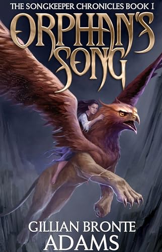 9781683700289: Orphan's Song (Volume 1) (The Songkeeper Chronicles)