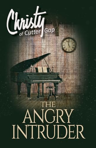 Stock image for The Angry Intruder (Christy of Cutter Gap) for sale by Brook Bookstore