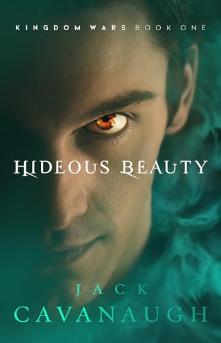 9781683701675: Hideous Beauty: Volume 1 (Kingdom Wars)