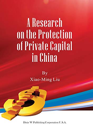 Imagen de archivo de A Research on the Protection of Private Capital in China a la venta por Lucky's Textbooks