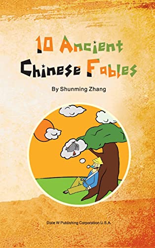 Stock image for 10 Ancient Chinese Fables for sale by ThriftBooks-Dallas