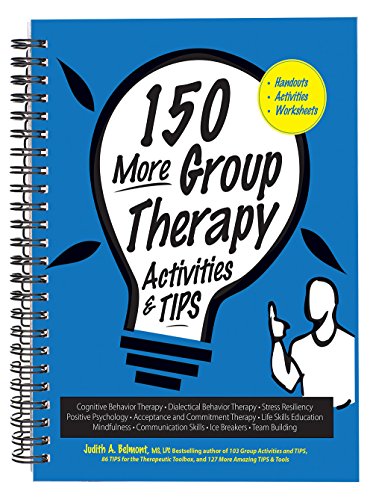 Imagen de archivo de 150 More Group Therapy Activities & TIPS a la venta por BooksRun