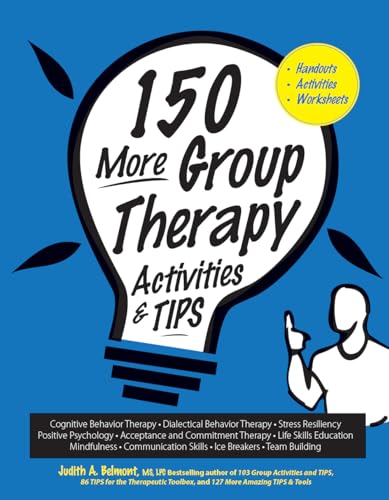 Stock image for 150 More Group Therapy Activities & TIPS for sale by BooksRun