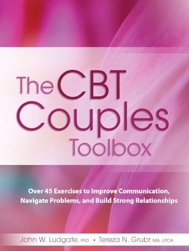 Beispielbild fr The CBT Couples Toolbox: Over 45 Exercises to Improve Communication, Navigate Problems and Build Strong Relationships zum Verkauf von GoodwillNI