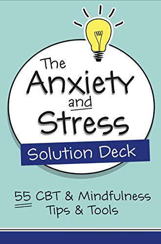Stock image for The Anxiety and Stress Solution Deck: 55 CBT & Mindfulness Tips & Tools for sale by Bookmans
