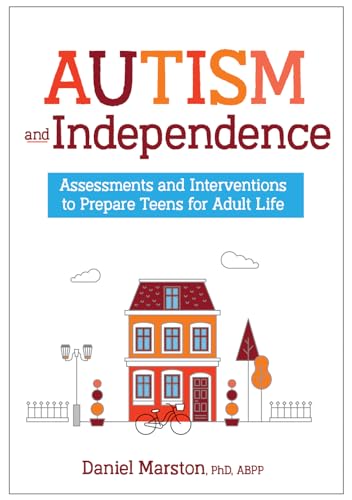 Beispielbild fr Autism and Independence: Assessments and Interventions to Prepare Teens for Adult Life zum Verkauf von Blackwell's
