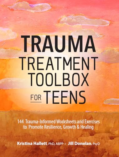 Beispielbild fr Trauma Treatment Toolbox for Teens: 144 Trauma:Informed Worksheets and Exercises to Promote Resilience, Growth & Healing zum Verkauf von WorldofBooks