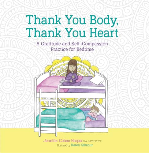 Imagen de archivo de Thank You Body, Thank You Heart: A Gratitude and Self-Compassion Practice for Bedtime a la venta por HPB-Movies