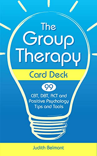 Imagen de archivo de The Group Therapy Card Deck: CBT, DBT, ACT and Positive Psychology Tips and Tools a la venta por GF Books, Inc.