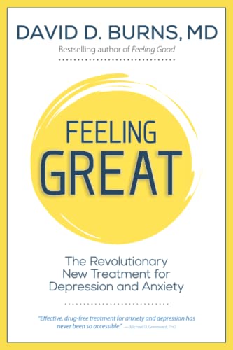 Beispielbild fr Feeling Great: The Revolutionary New Treatment for Depression and Anxiety zum Verkauf von BooksRun