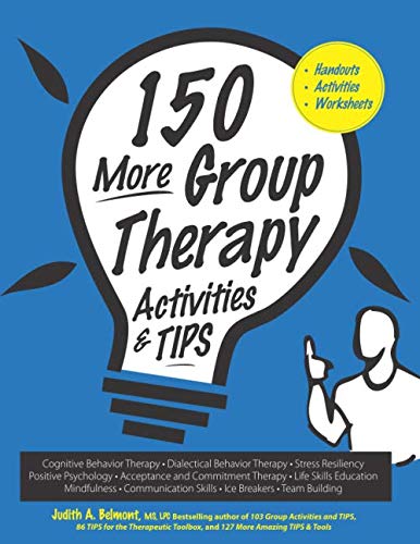 Imagen de archivo de 150 More Group Therapy Activities & TIPS a la venta por GF Books, Inc.