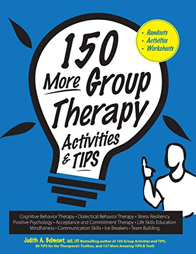 Stock image for 150 More Group Therapy Activities TIPS for sale by PBShop.store US