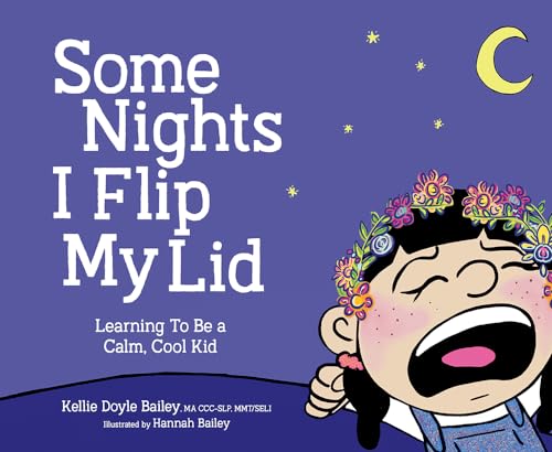Stock image for Some Nights I Flip My Lid: Learning To Be A Calm, Cool Kid for sale by Big River Books