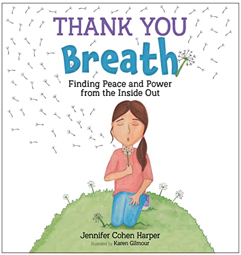 Imagen de archivo de Thank You Breath: Finding Peace and Power from the Inside Out a la venta por Books Unplugged