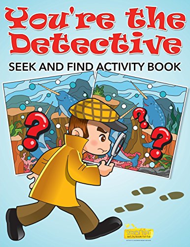 Stock image for You're the Detective: Seek and Find Activity Book for sale by Revaluation Books