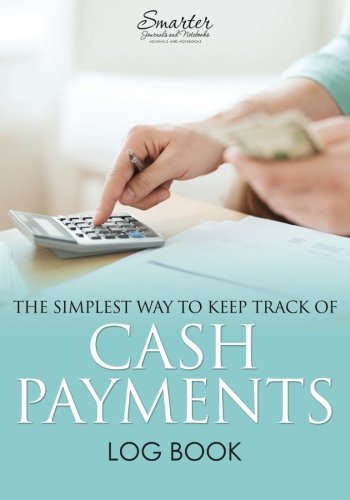 Beispielbild fr The Simplest Way to Keep Track of Cash Payments Log Book zum Verkauf von ThriftBooks-Dallas