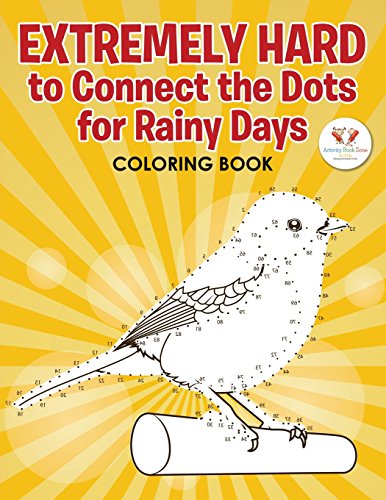 Imagen de archivo de Extremely Hard to Connect the Dots for Rainy Days Activity Book a la venta por Book Deals