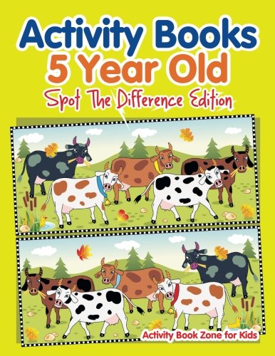 Stock image for Activity Books 5 Year Old Spot The Difference Edition for sale by GF Books, Inc.