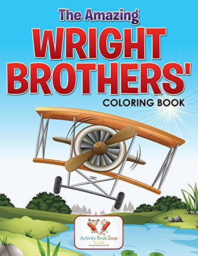 Imagen de archivo de The Amazing Wright Brothers' Coloring Book a la venta por HPB-Ruby