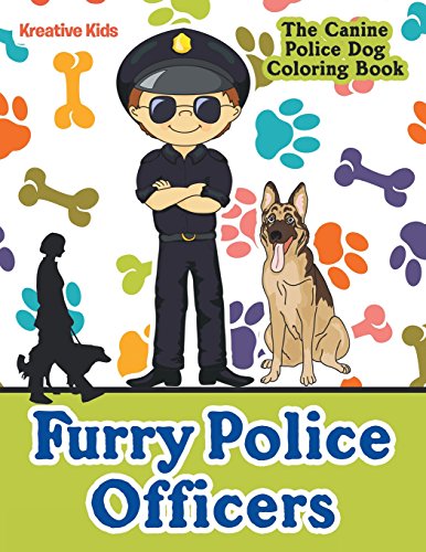 Imagen de archivo de Furry Police Officers: The Canine Police Dog Coloring Book a la venta por GF Books, Inc.