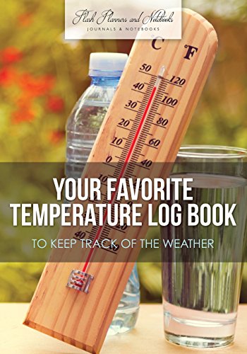 9781683778363: Your Favorite Temperature Log Book to Keep Track of the Weather