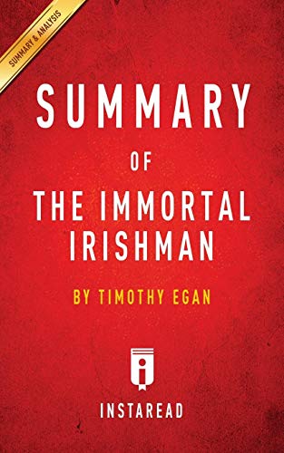 Imagen de archivo de Summary of The Immortal Irishman: by Timothy Egan Includes Analysis a la venta por ThriftBooks-Atlanta