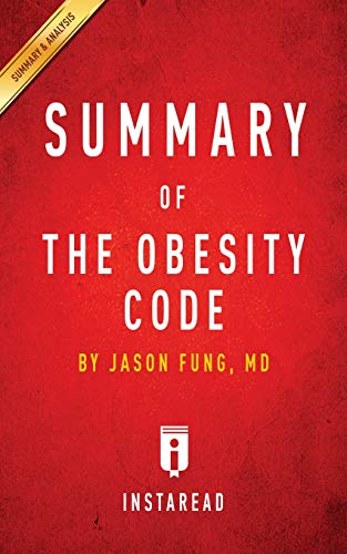 Beispielbild fr Summary of the Obesity Code: By Jason Fung Includes Analysis zum Verkauf von Buchpark