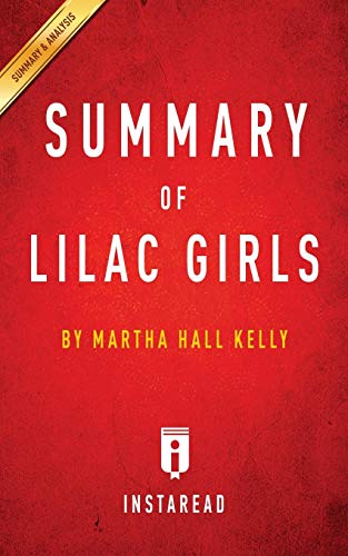 Imagen de archivo de Summary of Lilac Girls by Martha Hall Kelly Includes Analysis a la venta por ThriftBooks-Atlanta