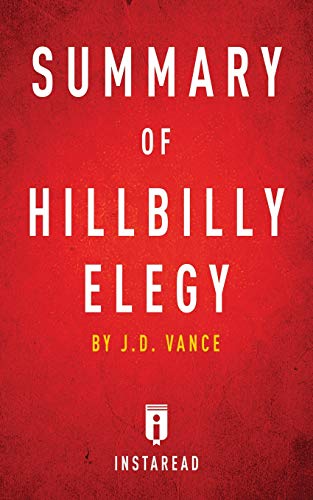 Imagen de archivo de Summary of Hillbilly Elegy: by J.D. Vance Includes Analysis a la venta por ThriftBooks-Dallas