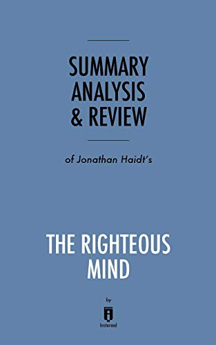 Imagen de archivo de Summary, Analysis Review of Jonathan Haidts the Righteous Mind by Instaread a la venta por Coas Books