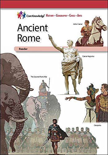 Beispielbild fr Ancient Rome?CKHG Reader (Core Knowledge History and Geography) zum Verkauf von GF Books, Inc.