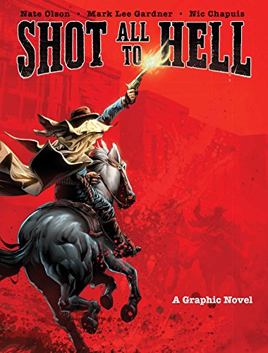 Imagen de archivo de Shot All to Hell: A Graphic Novel (1) a la venta por SecondSale
