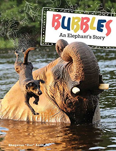 Stock image for Bubbles: An Elephant's Story for sale by SecondSale