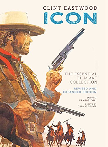 Stock image for Clint Eastwood: Icon: The Essential Film Art Collection for sale by Book Outpost